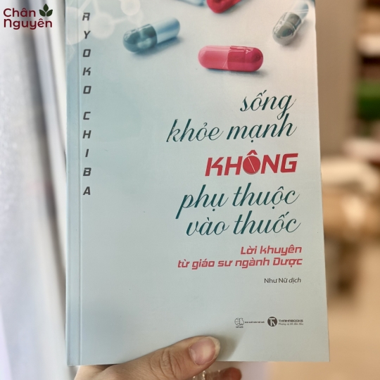 Sách Sống Khoẻ Mạnh Không Phụ Thuộc Vào Thuốc